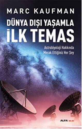 Dünya Dışı Yaşamla İlk Temas - 1