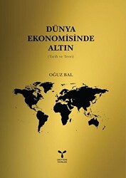 Dünya Ekomomisinde Altın - 1