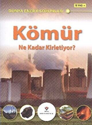 Dünya Enerji Sorunları: Kömür Ne Kadar Kirletiyor? - 1