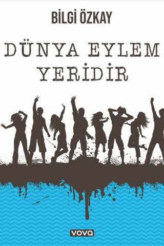 Dünya Eylem Yeridir - 1