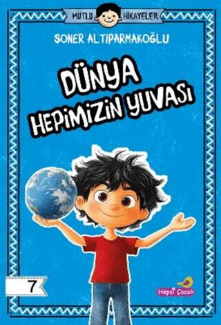 Dünya Hepimizin Yuvası - 1