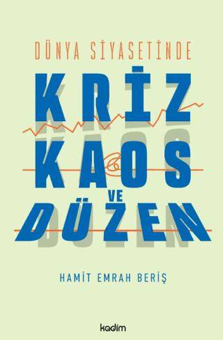 Dünya Siyasetinde Kriz, Kaos ve Düzen - 1