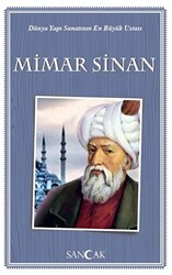 Dünya Yapı Sanatının En Büyük Ustası Mimar Sinan - 1