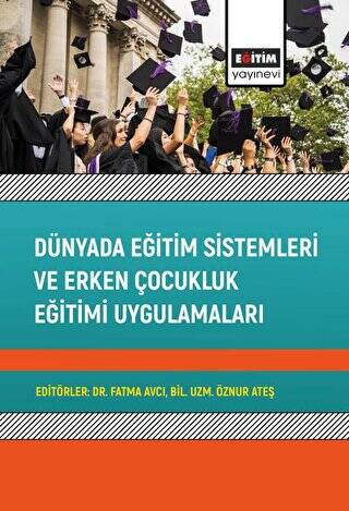 Dünyada Eğitim Sistemleri ve Erken Çocukluk Eğitimi Uygulamaları - 1