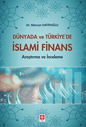 Dünyada ve Türkiye`de İslami Finans - 1