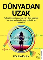 Dünyadan Uzak - 1