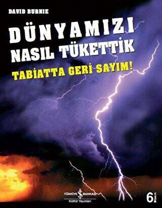 Dünyamızı Nasıl Tükettik - 1