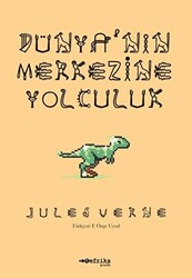 Dünya’nın Merkezine Yolculuk - 1