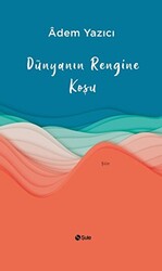 Dünyanın Rengine Koşu - 1