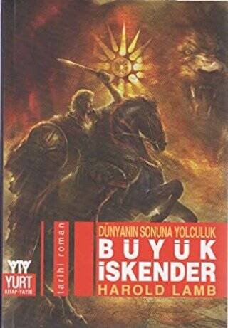 Dünyanın Sonuna Yolculuk Büyük İskender - 1