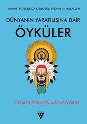 Dünyanın Yaratılışına Dair Öyküler - 1