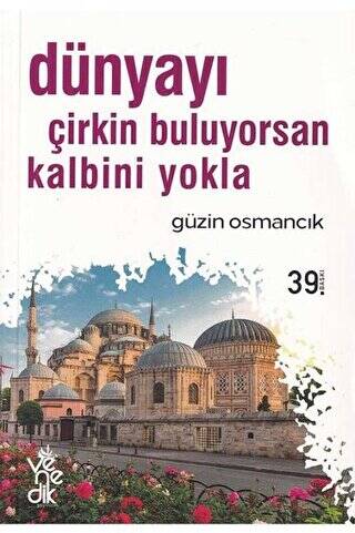 Dünyayı Çirkin Buluyorsan Kalbini Yokla - 1