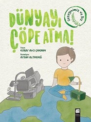 Dünyayı Çöpe Atma! - 1