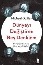 Dünyayı Değiştiren Beş Denklem - 1