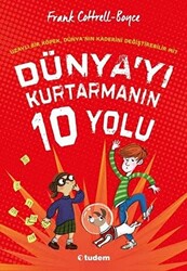 Dünya`yı Kurtarmanın 10 Yolu - 1