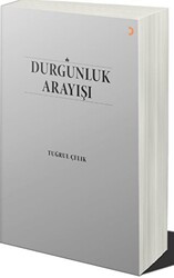 Durgunluk Arayışı - 1