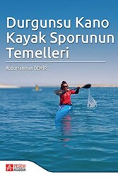 Durgunsu Kano Kayak Sporunun Temelleri - 1