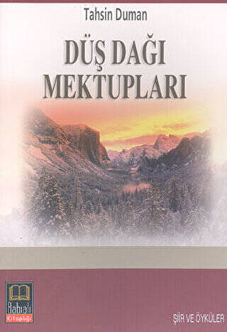 Düş Dağı Mektupları - 1