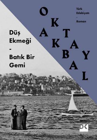 Düş Ekmeği - Batık Bir Gemi - 1