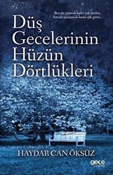 Düş Gecelerinin Hüzün Dörtlükleri - 1