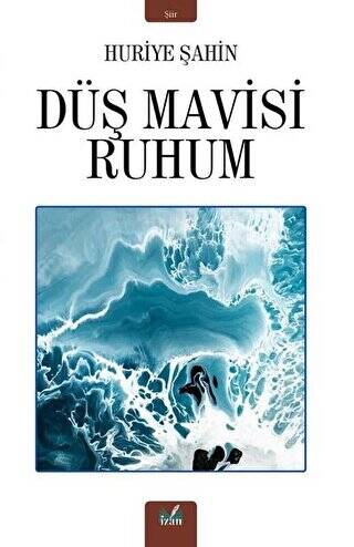 Düş Mavisi Ruhum - 1