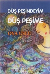 Düş Peşindeyim Düş Peşime - 1