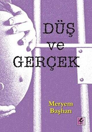 Düş ve Gerçek - 1