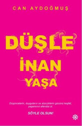 Düşle İnan Yaşa - 1