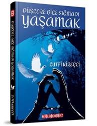 Düşlere Bile Sığmadı Yaşamak - 1