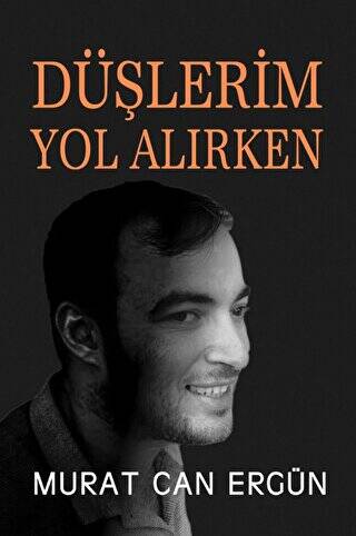 Düşlerim Yol Alırken - 1