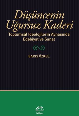 Düşüncenin Uğursuz Kaderi - 1