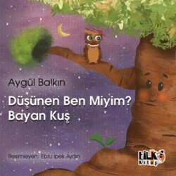 Düşünen Ben Miyim? Bayan Kuş - 1