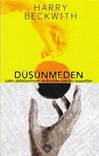 Düşünmeden - 1