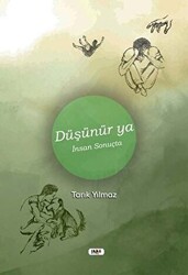 Düşünür ya İnsan Sonuçta - 1