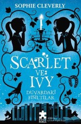 Duvardaki Fısıltılar - Scarlet ve Ivy - 1