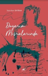 Duyarım Mısralarında - 1