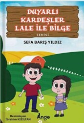 Duyarlı Kardeşler Lale ile Bilge Serisi - 1