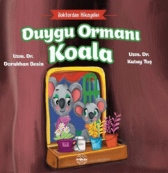 Duygu Ormanı Koala - Doktordan Hikayeler - 1