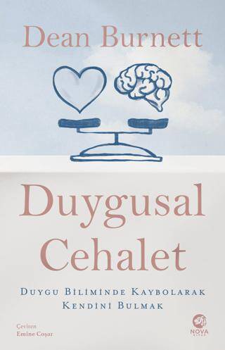 Duygusal Cehalet: Duygu Biliminde Kaybolarak Kendini Bulmak - 1