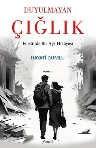 Duyulmayan Çığlık Filistin’de Bir Aşk Hikâyesi - 1