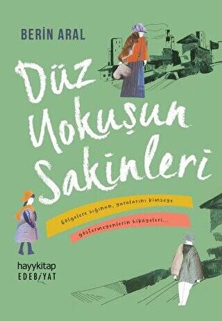 Düz Yokuşun Sakinleri - 1