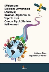 Düzlerçamı Kızılçam Ormanında Antalya Uzaktan Algılama ile Toprak Üstü Orman Biyokütlesinin BElirlenmesi - 1