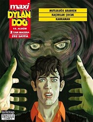 Dylan Dog Maxi Albüm 10 - Mutluluğu Ararken - Kaçırılan Çocuk - Kahraman - 1