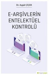 E-Arşivlerin Entelektüel Kontrolü - 1