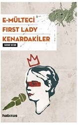 E-Mülteci - First Lady - Kenardakiler - 1