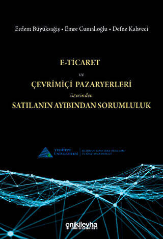 E-Ticaret ve Çevrimiçi Pazaryerleri Üzerinden Satılanın Ayıbından Sorumluluk - 1