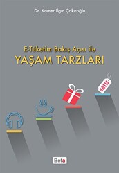 E-Tüketim Bakış Açısı İle Yaşam Tarzları - 1