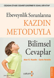 Ebeveynlik Sorunlarına Kazdin Metoduyla Bilimsel Cevaplar - 1