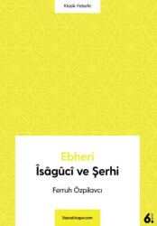 Ebheri İsaguci ve Şerhi - 1