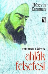 Ebu Bekir Razi’nin Ahlak Felsefesi - 1